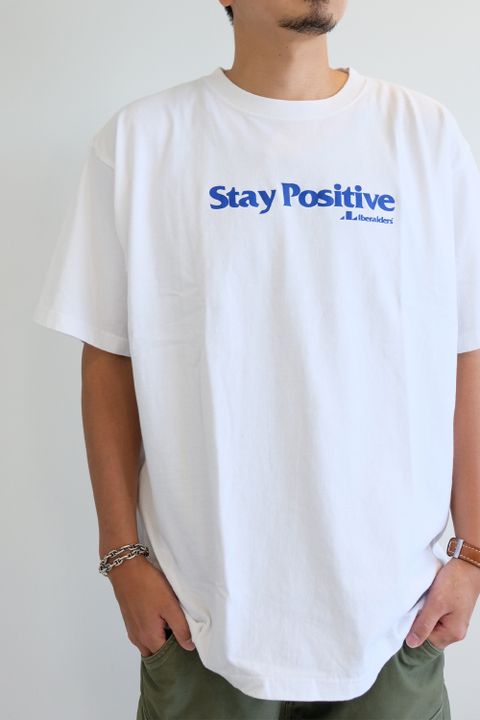 【リベレイダース スポットアイテム】stay positive tee style