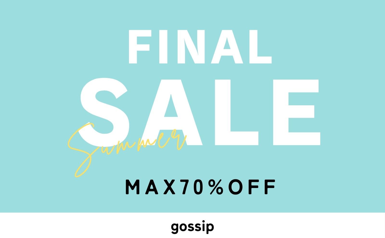 【FINAL SALE】 26SSアパレルを中心に最大70％OFF！