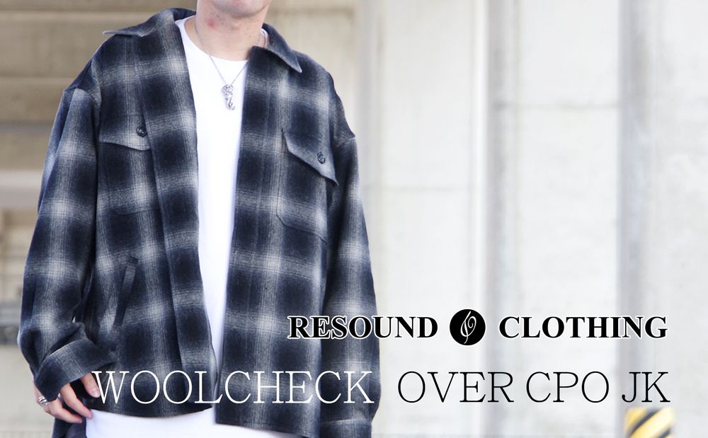 【RESOUND CLOTHING】 現代風にモダナイズされた秋冬の定番アイテムCPOJKが入荷