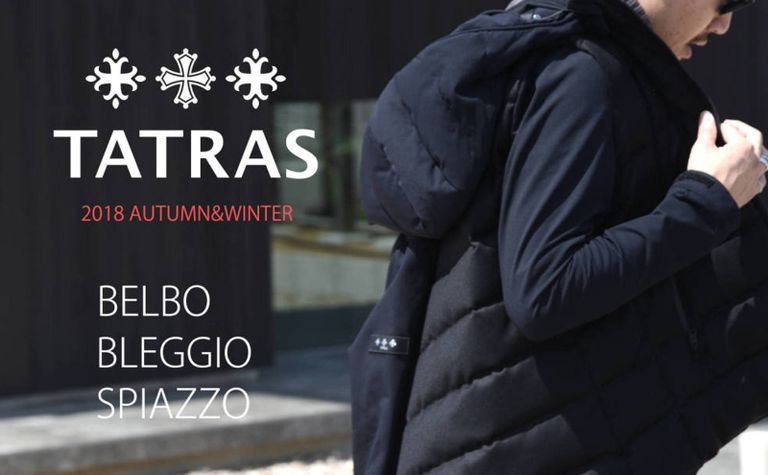 【TATRAS】 2018 AUTUMN&WINTER COLLECTION START！