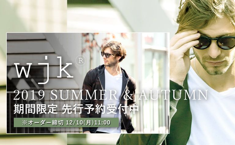 【wjk】 2019SA COLLECTION 期間限定の先行予約受付開始