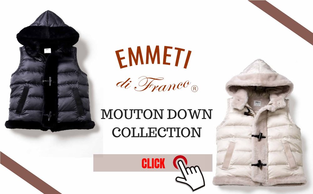 【EMMETI / エンメティ】 贅沢なムートンダウンコレクションのスタイリングBLOG