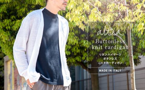 【Altea】 さっと羽織れて旬感十分。リネンで爽やかな風をご体感ください