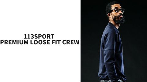 【ＮＥＷ ＡＲＲＩＶＡＬ】 113SPORT PREMIUM LOOSE FIT CREW
