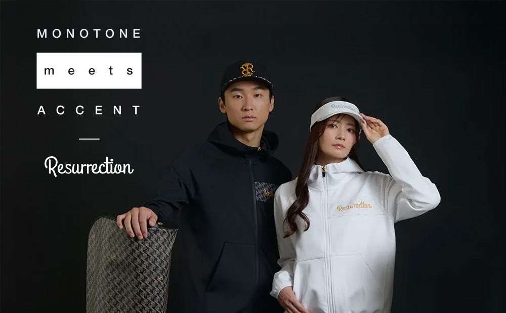 【Resurrection】 26SS 冬から春に繋ぐモノトーンコレクション