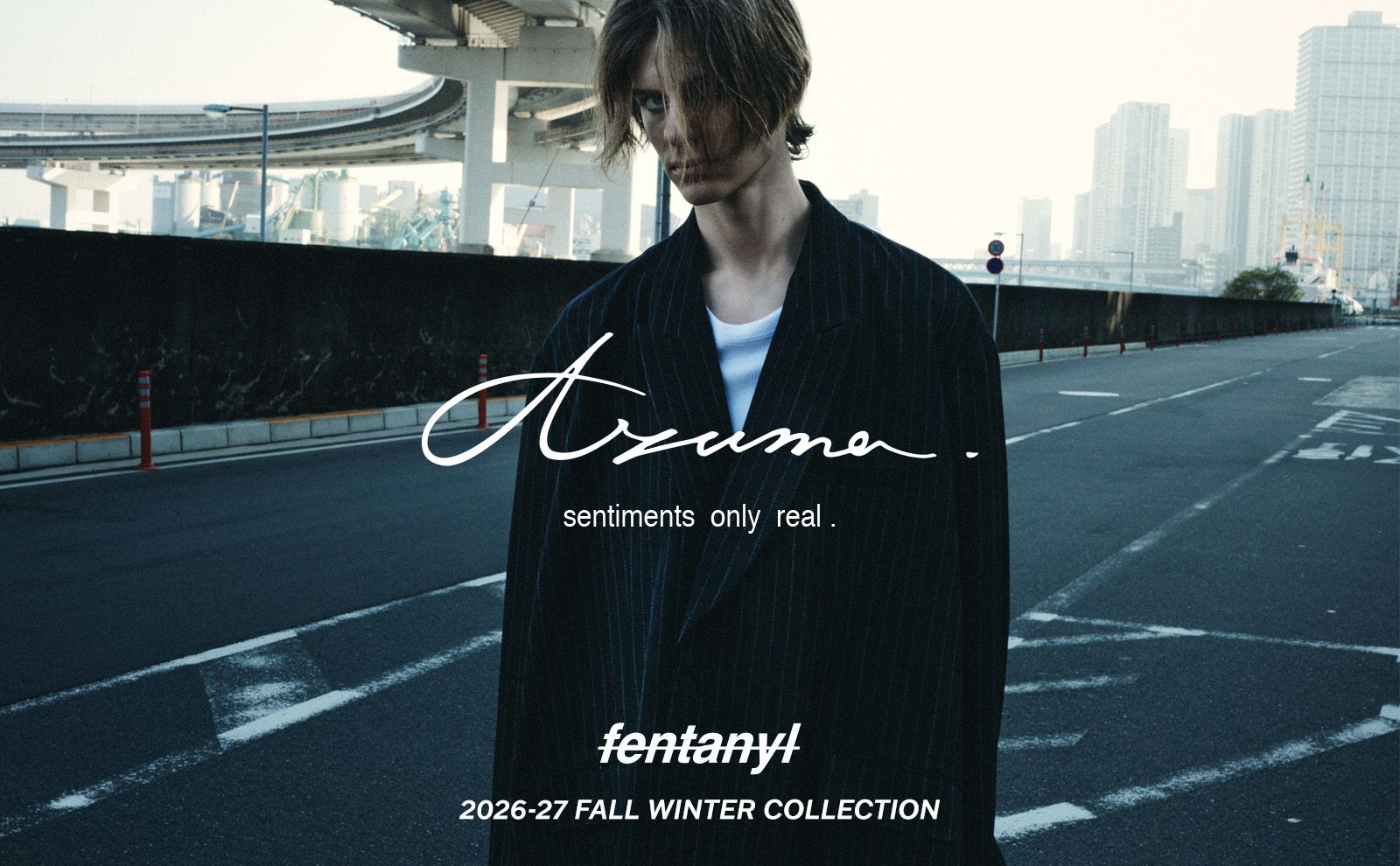 Azuma 26AW COLLECTION "fentanyl"