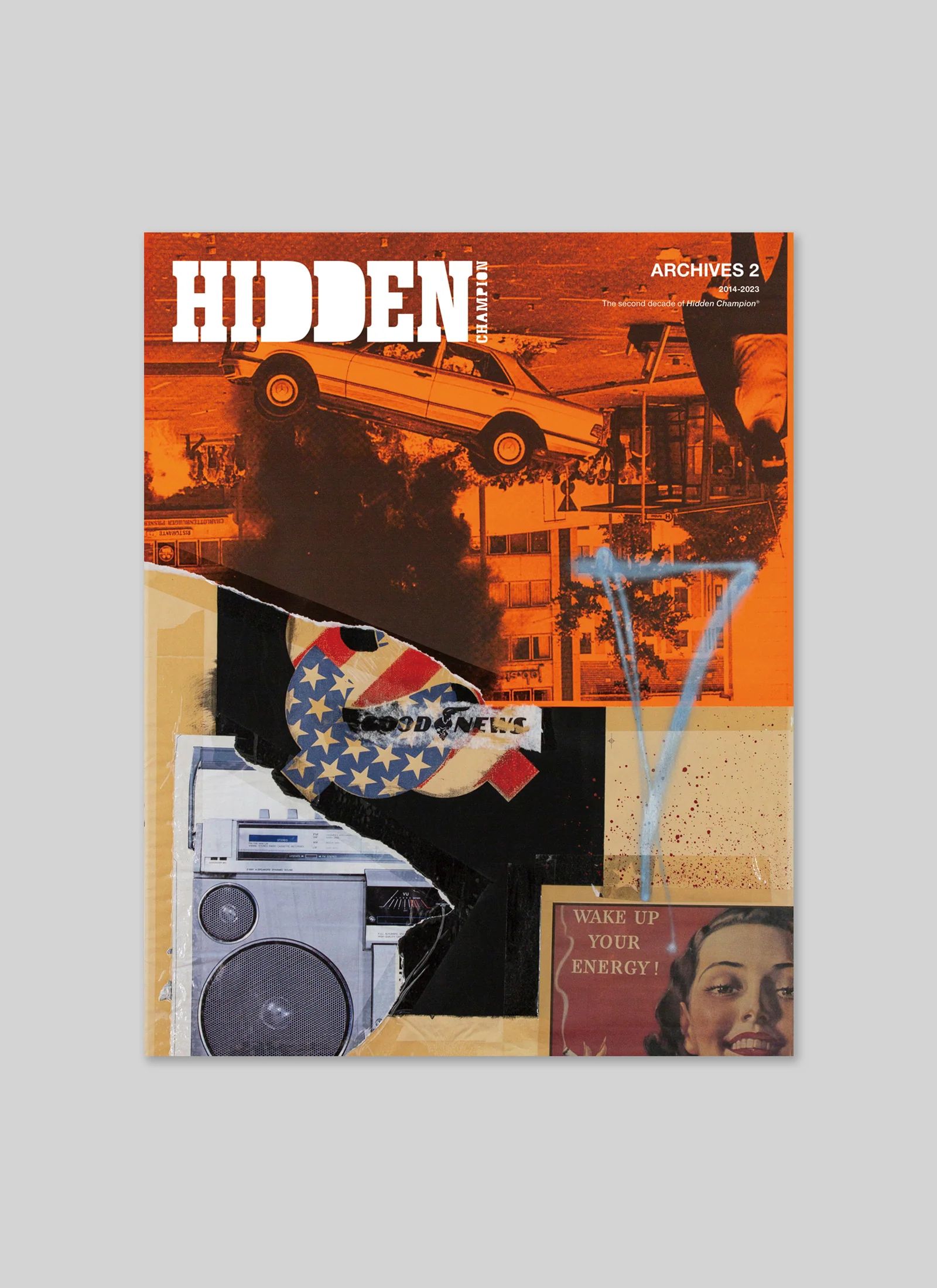 ARCHIVES 2 - 2014-2023 The second decade of Hidden Champion® / ブック 本 雑誌