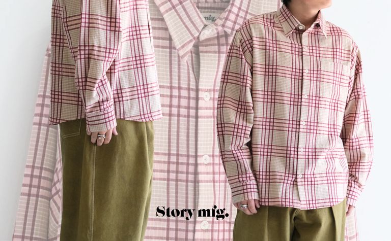 【STORY mfg. / ストーリーエムエフジー】手織りの生地を楽しむ。春らしい華やかなシャツ。（PLANE SHIRT）