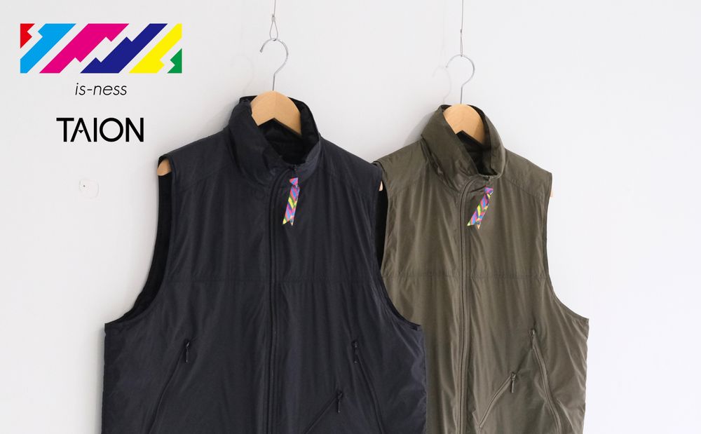 【is-ness / イズネス】is-ness × TAION の高機能ダウンベスト。