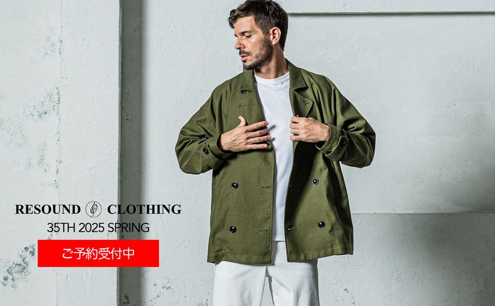 RESOUND CLOTHING 35th(2025 SPRING)ご予約受付中！
