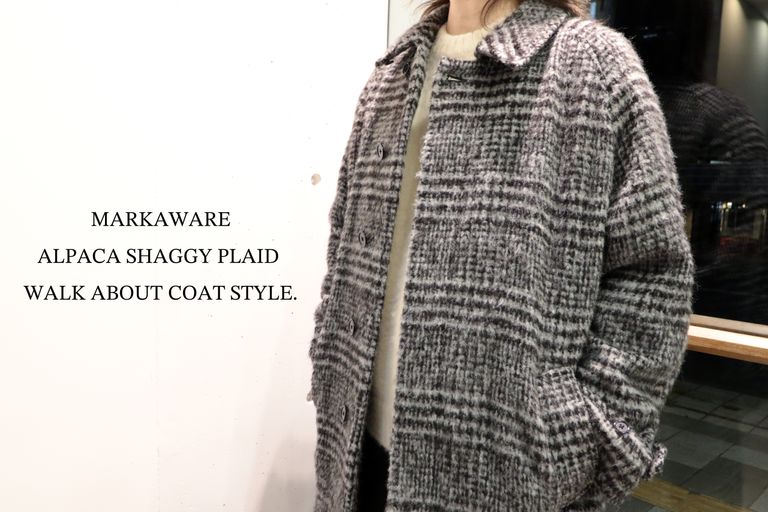 MARKAWARE"ALPACA SHAGGY PLAID WALK ABOUT COAT"のおすすめスタイルをご紹介いたします。