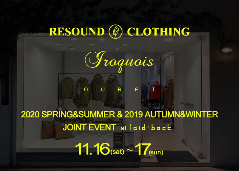 RESOUND CLOTHING / Iroquois / OURET合同イベントのご案内