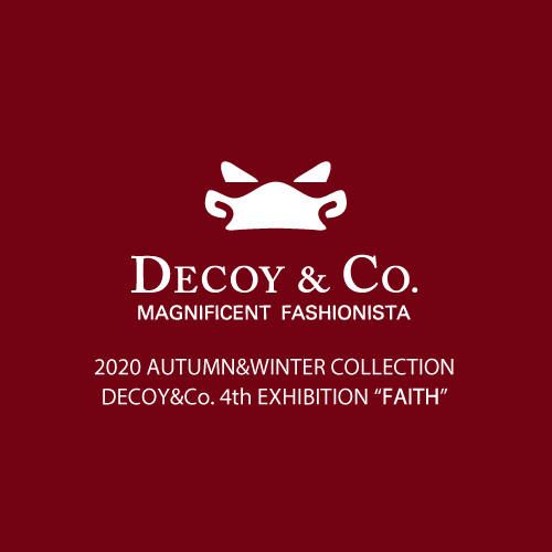 DECOY&CO. 2020 AWTUMN&WINTER 4th COLLECTION "FAITH" 只今ご予約受付中！！