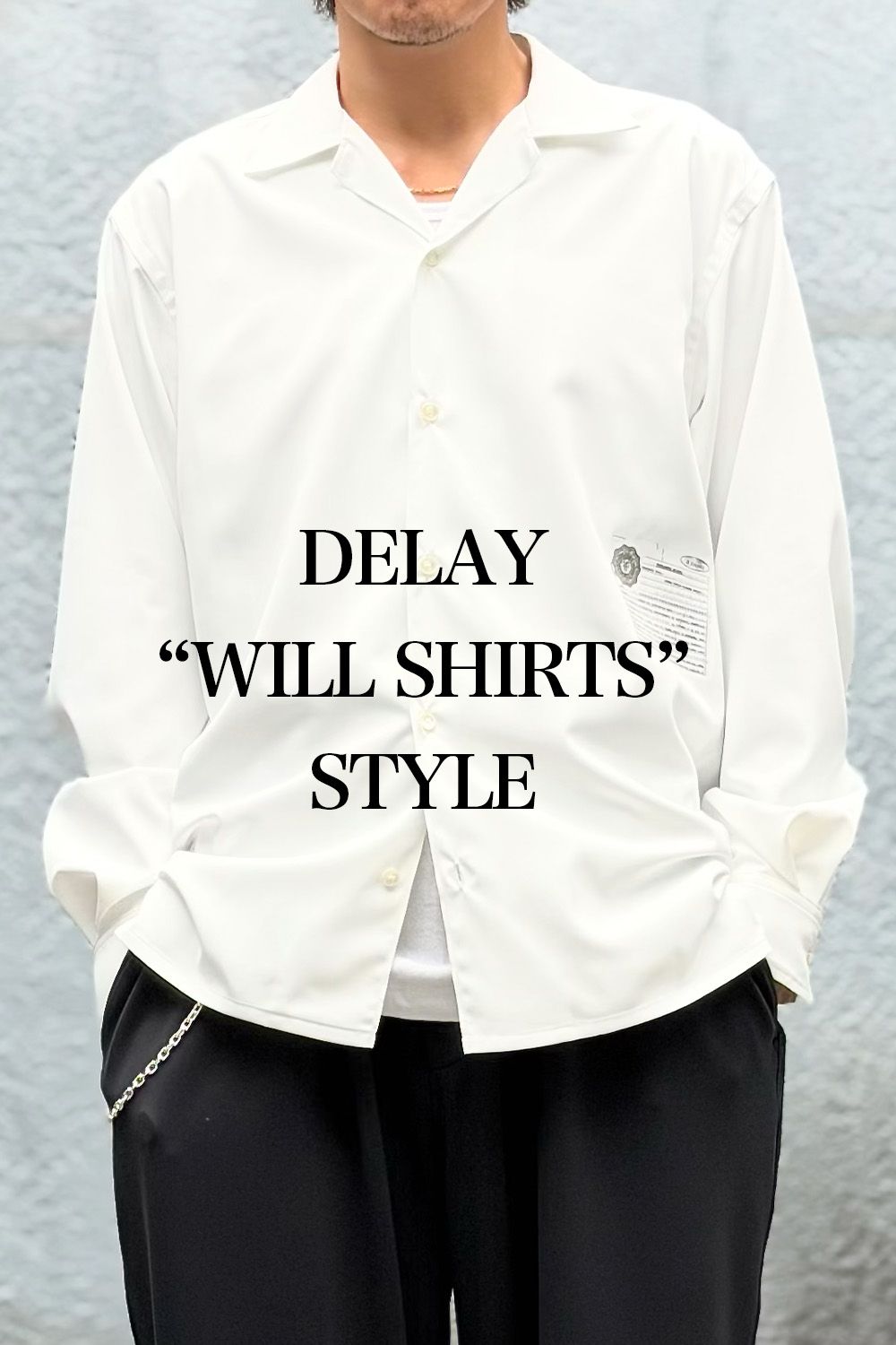 will shirts(DELAY)を使用したコーディネートのご紹介!!