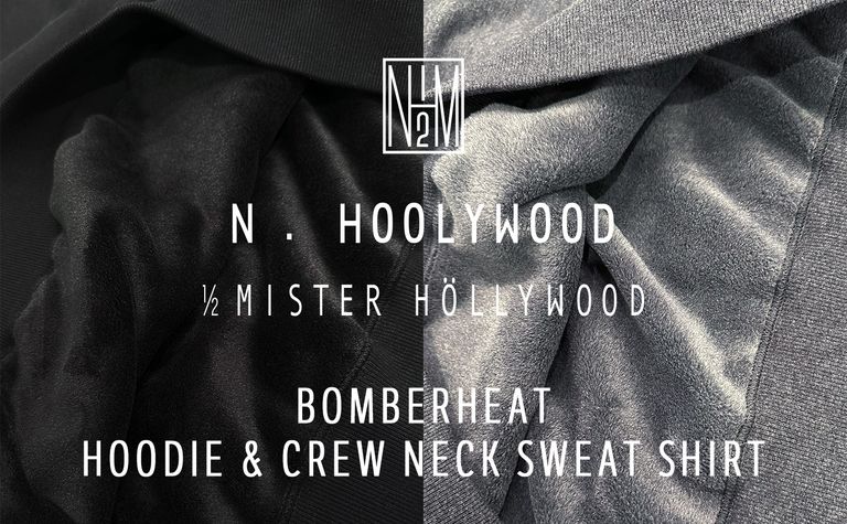 【N.HOOLYWOOD】爆弾？爆暖？素材のHOODIE & CREW NECK SWEAT SHIRT