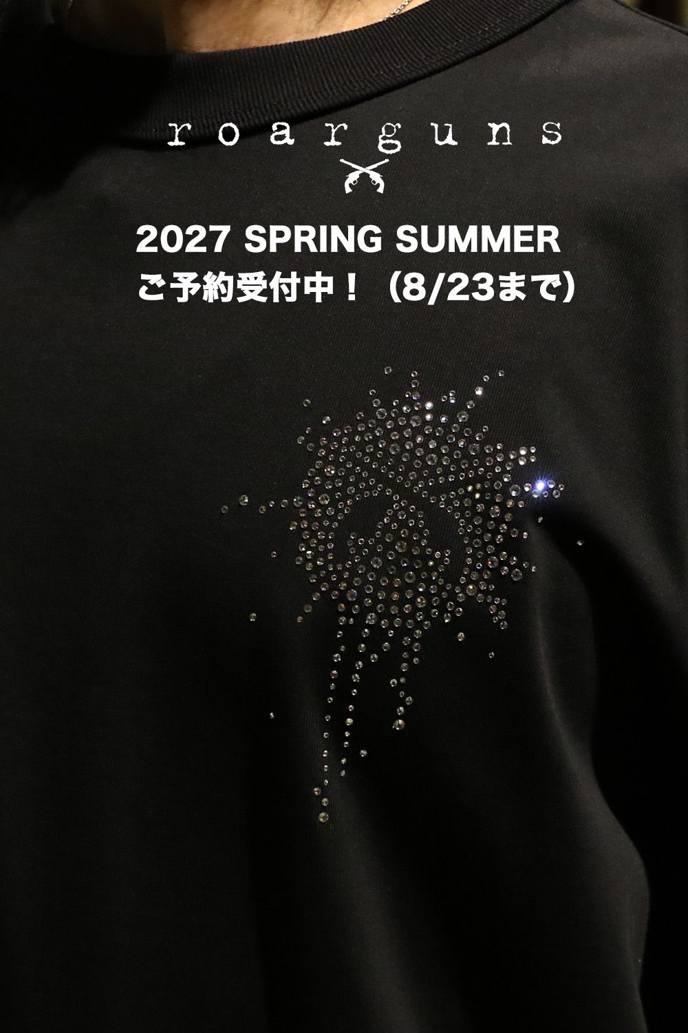 roarguns 2027 SPRING / SUMMER ご予約受付中！（8/23まで）