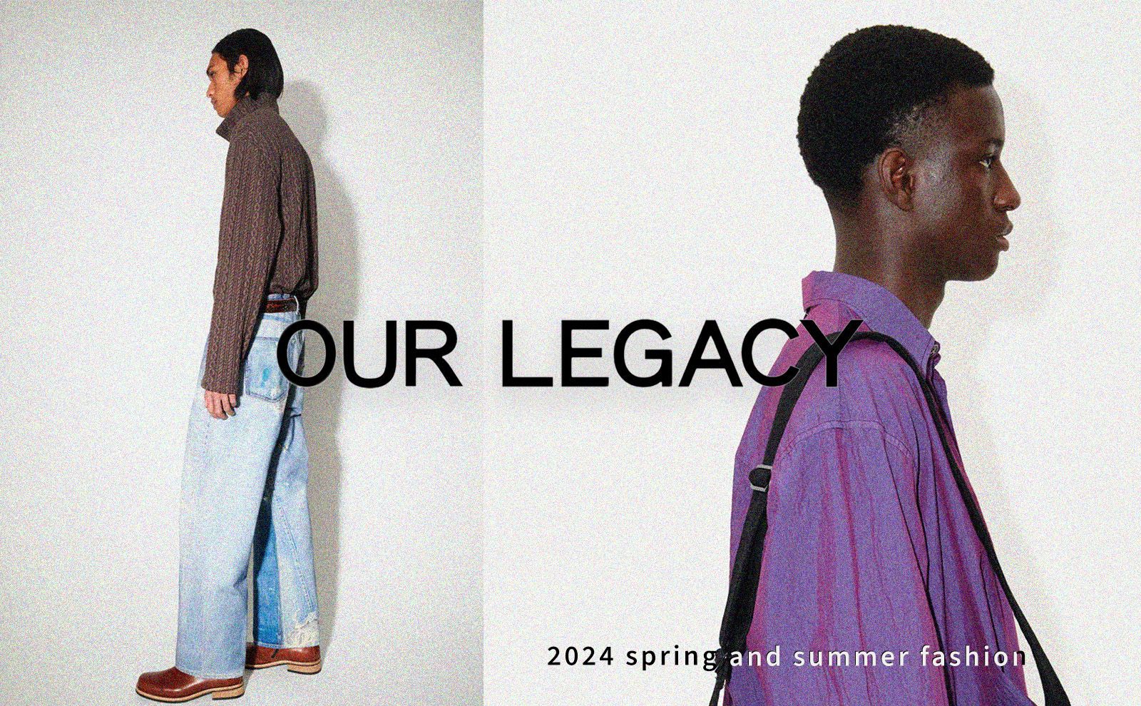 OUR LEGACY 2024SS collection