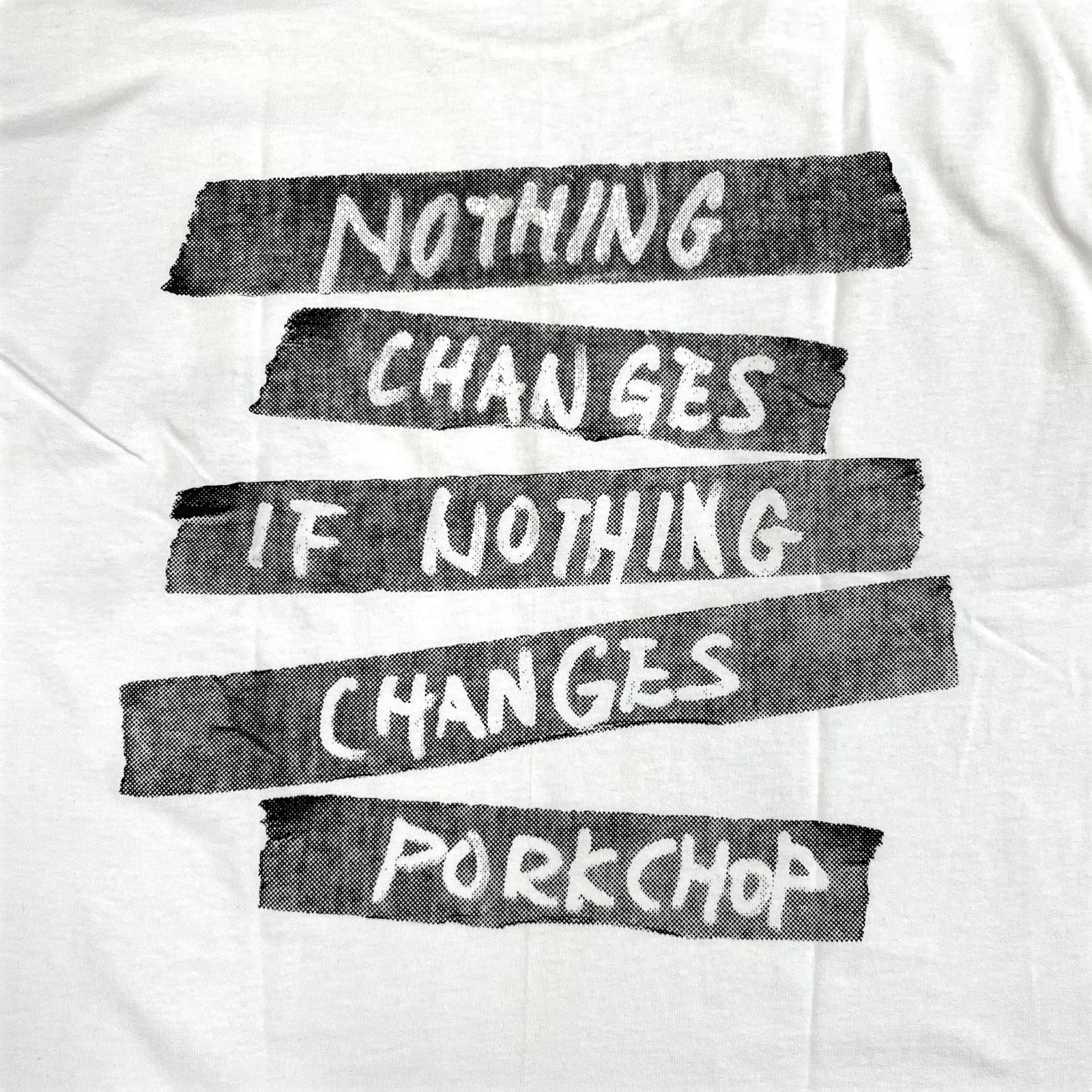 NOTHING CHANGES TEE (WHITE) / ナッシングチェンジズ Tシャツ