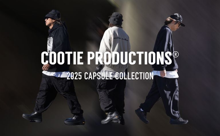 COOTIE PRODUCTIONS - 2025 CAPSULE COLLECTION / スタイル特集アップ致しました