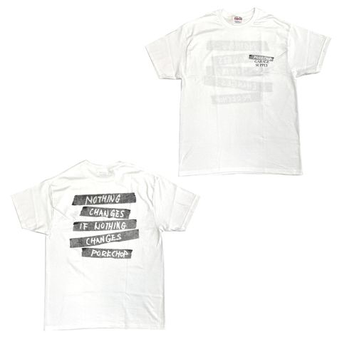 NOTHING CHANGES TEE (WHITE) / ナッシングチェンジズ Tシャツ