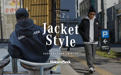 HIDE AND SEEK - JACKET STYLE vol.2 / スタイル特集アップ致しました