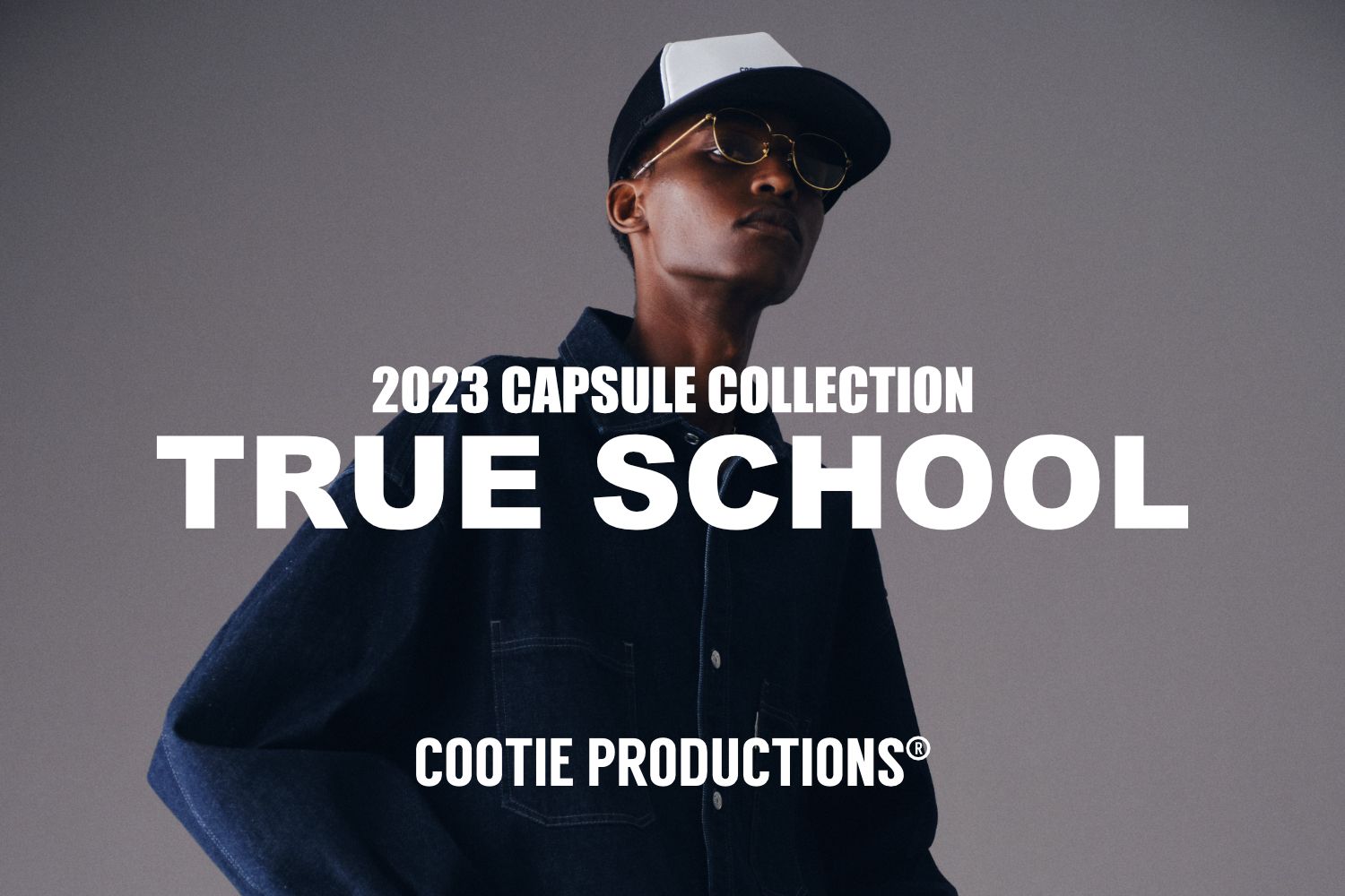COOTIE PRODUCTIONS 2023 CAPSULE COLLECTION / TRUE SCHOOL | LOOPHOLE