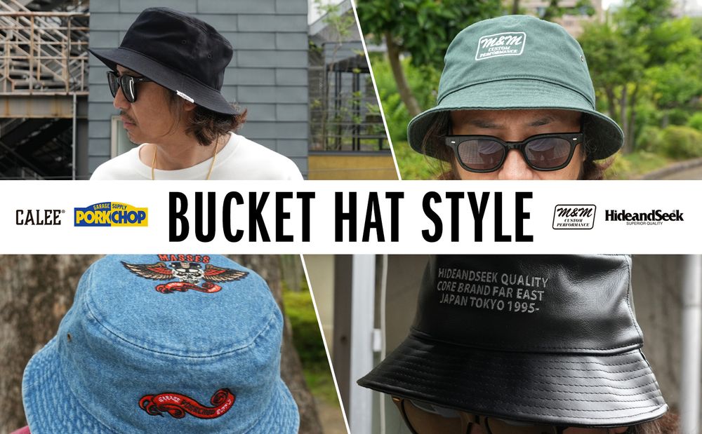 BUCKET HAT STYLE / スタイル特集アップ致しました