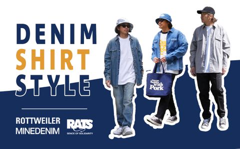 DENIM SHIRT STYLE / スタイル特集アップ致しました。