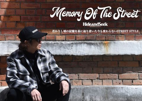 HIDEANDSEEK - MEMORY OF THE STREET / スタイル特集アップ致しました。
