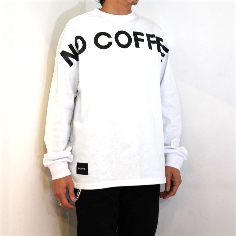 NC BY NO COFFEE - ビッグロゴプリントL/S TEE (WHITE) | LOOPHOLE