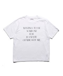 WANTING TO BE SOMEONE T-SH (WHT) / タイポグラフィ プリント Tシャツ