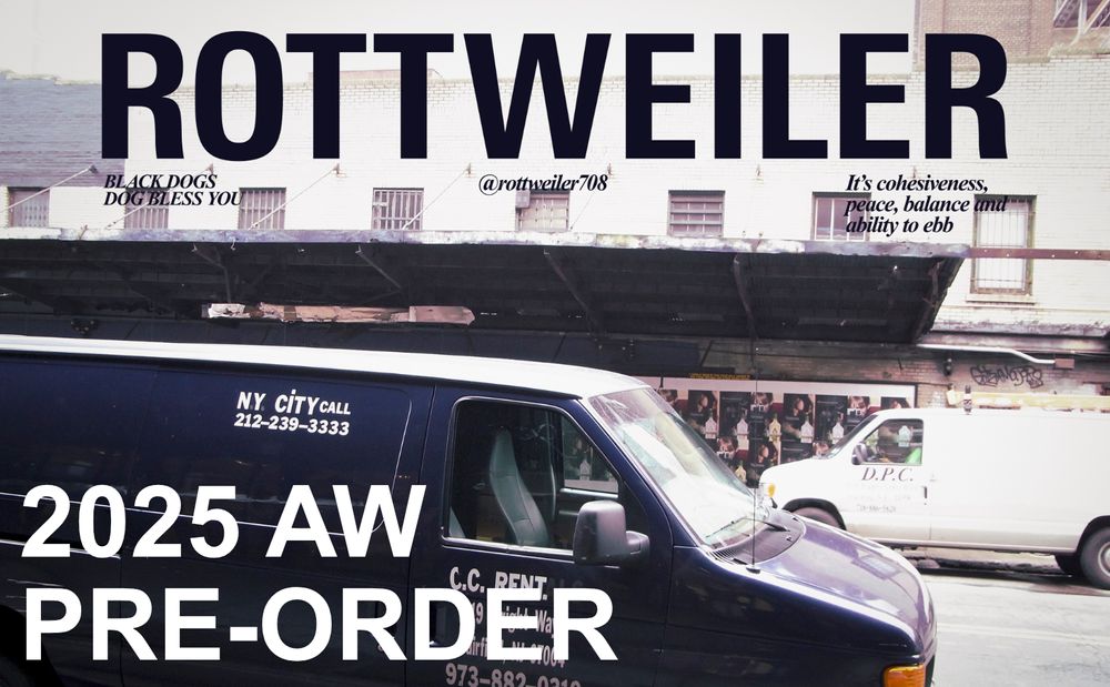 ROTTWEILER 2025 AUTUMN&WINTER COLLECTION / WEB先行予約のお知らせ。