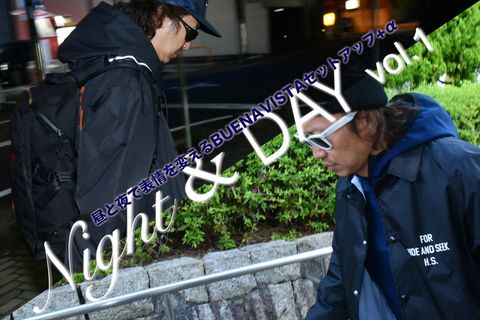 NIGHT & DAY vol.1 / スタイル特集アップ致しました。