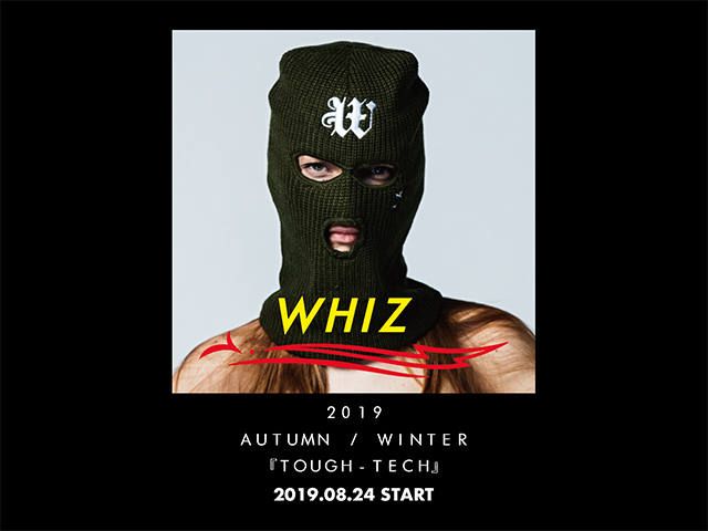 WHIZの新シーズン(19'AW)は今週土曜日にスタート致します。