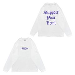 SUPPORT YOUR LOCAL L/S TEE (WHITE) / オリジナル プリント ロンT