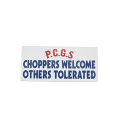 CHOPPERS WELCOME STICKER (WHITE) / ロゴステッカー