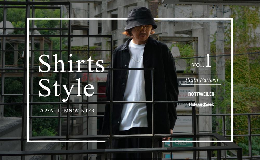 SHIRT STYLE vol.1 / スタイル特集アップ致しました。