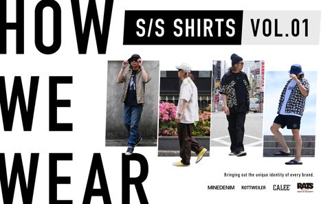 S/S SHIRT STYLE vol.1 / スタイル特集アップ致しました。