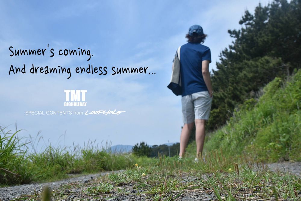 TMT / Summer's coming. And dreaming endless summer...