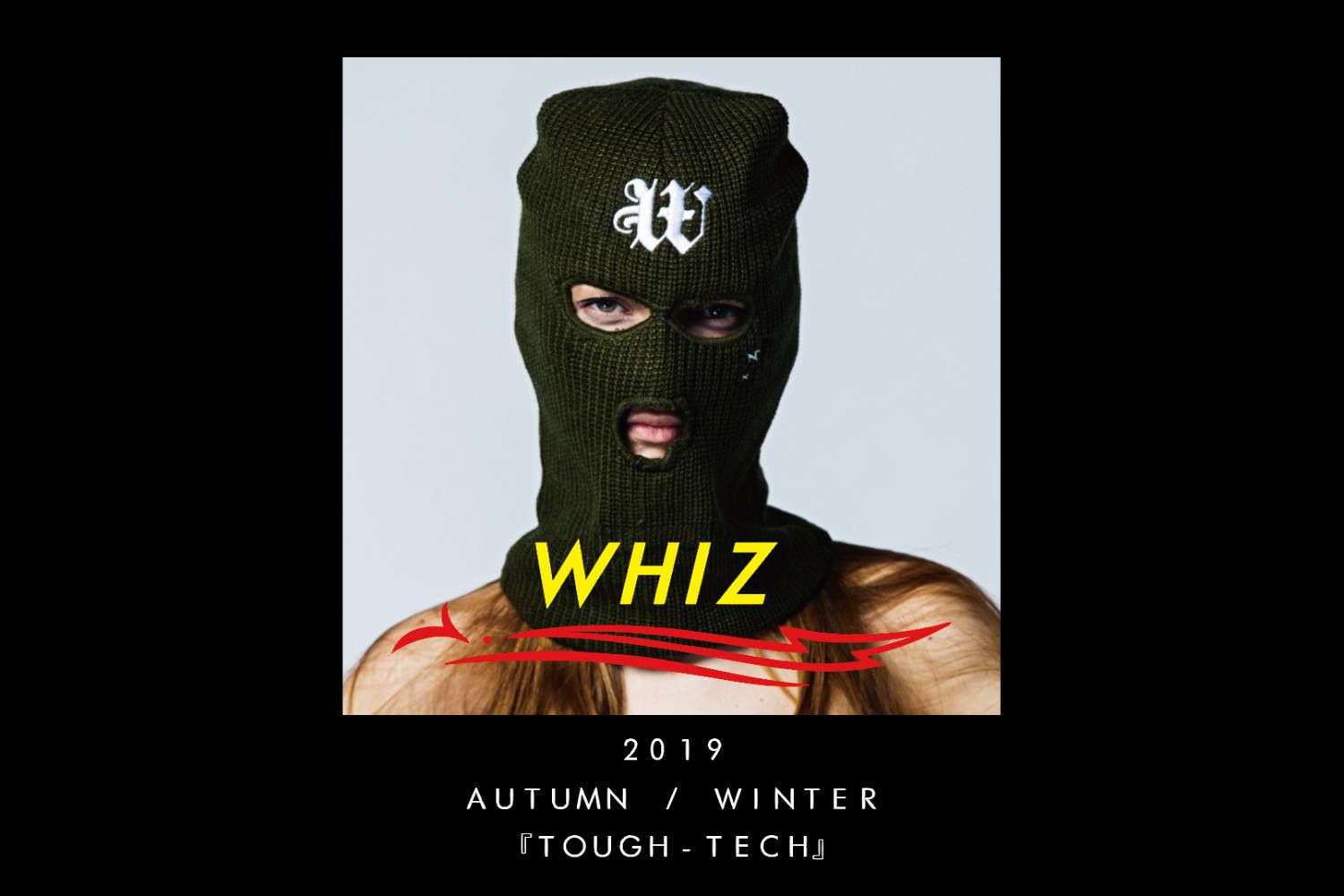 2019 AW COLLECTION / TOUGH - TECH