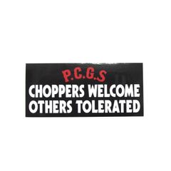 CHOPPERS WELCOME STICKER (BLACK) / ロゴステッカー