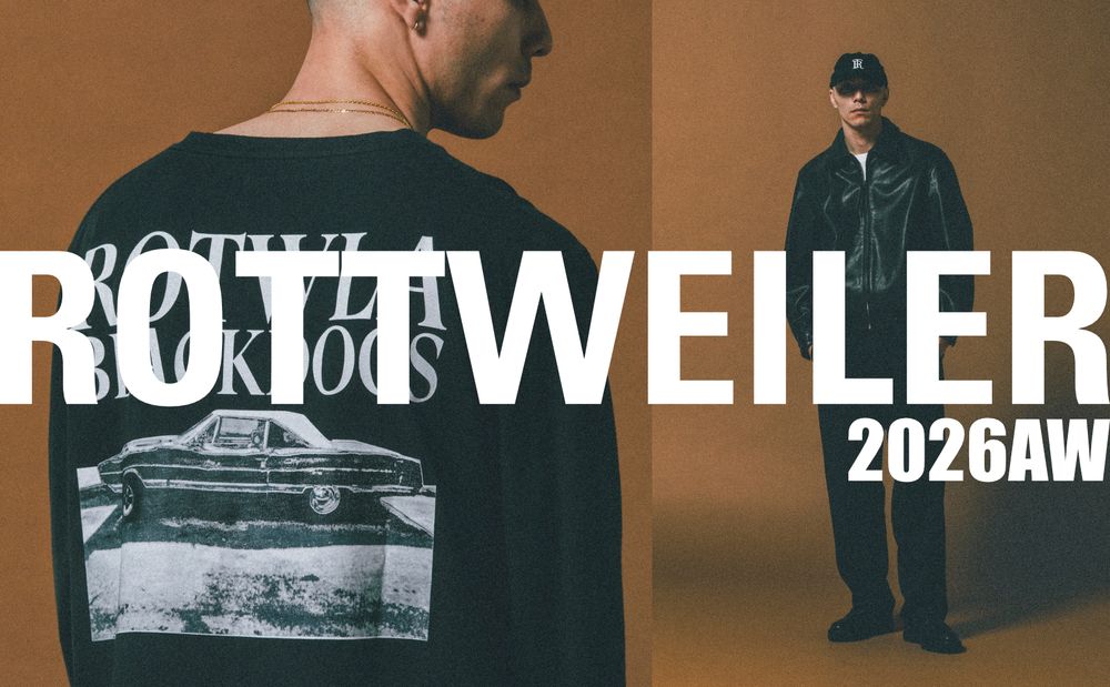 ROTTWEILER 2026 AUTUMN&WINTER / WEB先行予約のお知らせ。