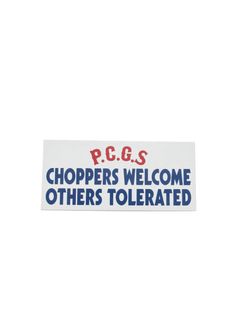 CHOPPERS WELCOME STICKER (WHITE) / ロゴステッカー