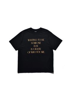 WANTING TO BE SOMEONE T-SH (BLK) / タイポグラフィ プリント Tシャツ