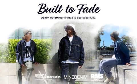 BUILT TO FADE vol.1 / スタイル特集アップ致しました。