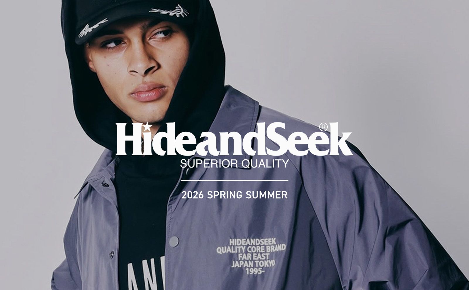 【HIDE AND SEEK】2026SS COLLECTION