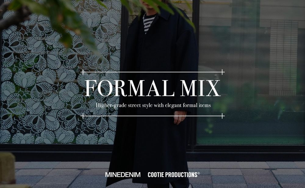 FORMAL MIX / スタイル特集アップ致しました。
