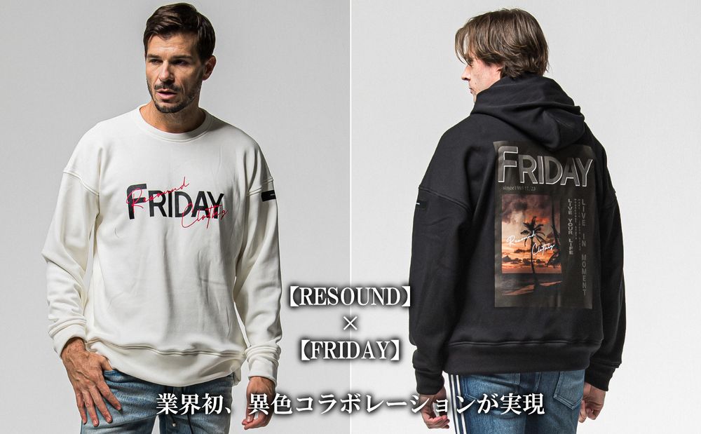 歴史上初【RESOUND×FRIDAY】の超異色コラボ、ご予約受付中!