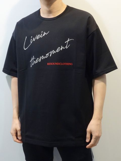 LIVE IN THE MORMENT LOOSE TEE / RC23-T-003 / プリントビッグTシャツ※