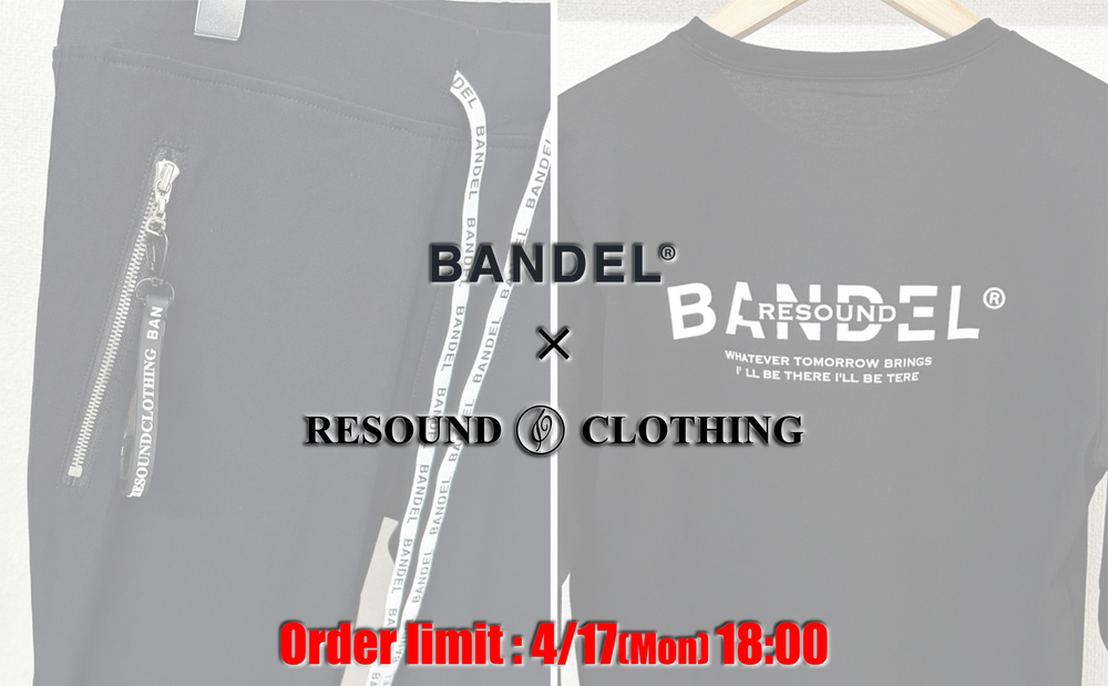 ついに解禁!! 【BANDEL×RESOUND】コラボアイテムの先行予約受付開始!!